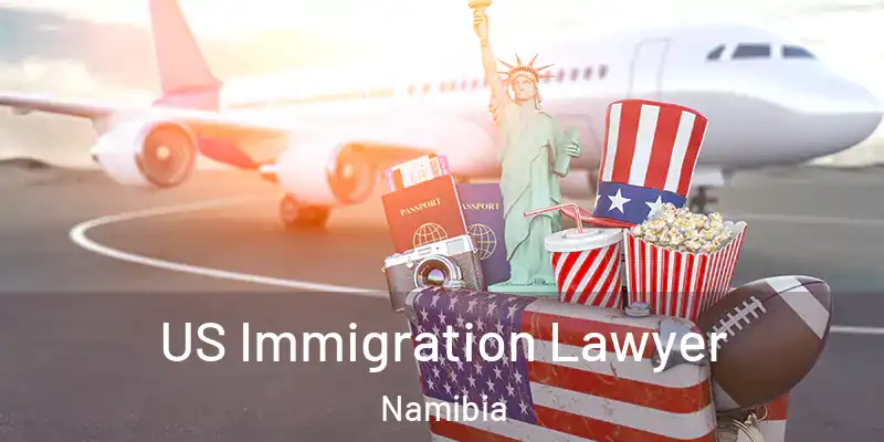  US Immigration Lawyer Namibia